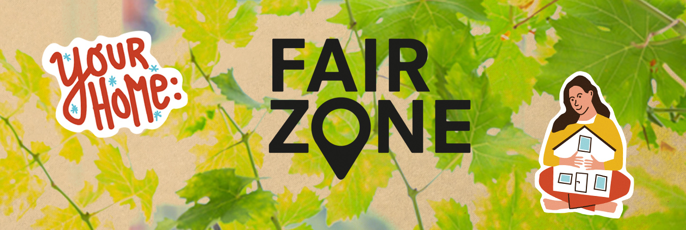 Your Home: Fair Zone